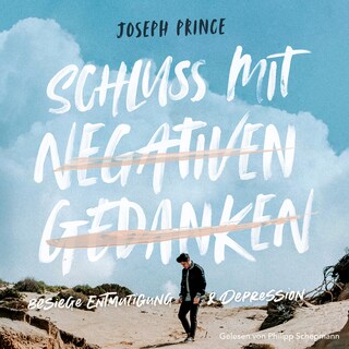 Schluss mit negativen Gedanken als Hörbuch