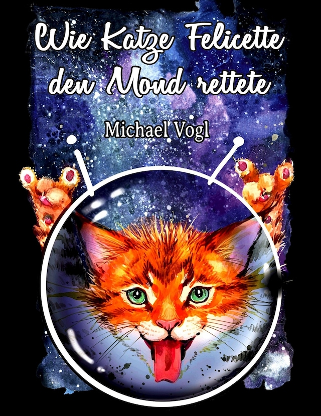 Book cover for Wie Katze Felicette den Mond rettete