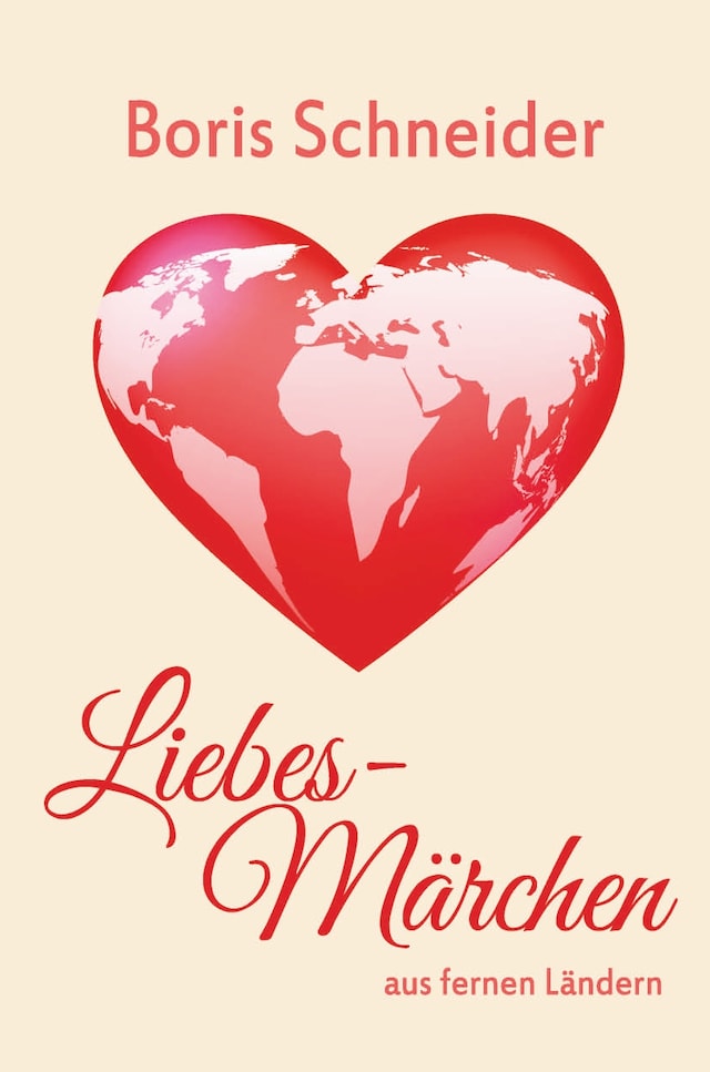 Book cover for Liebes-Märchen aus fernen Ländern