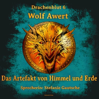 Das Artefakt von Himmel und Erde als Hörbuch