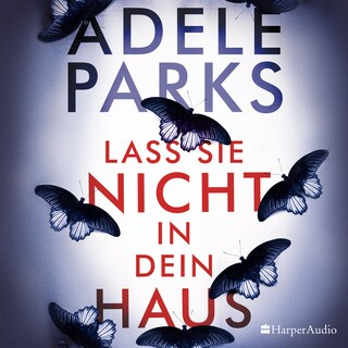 Lass sie nicht in dein Haus (ungekürzt) als Hörbuch