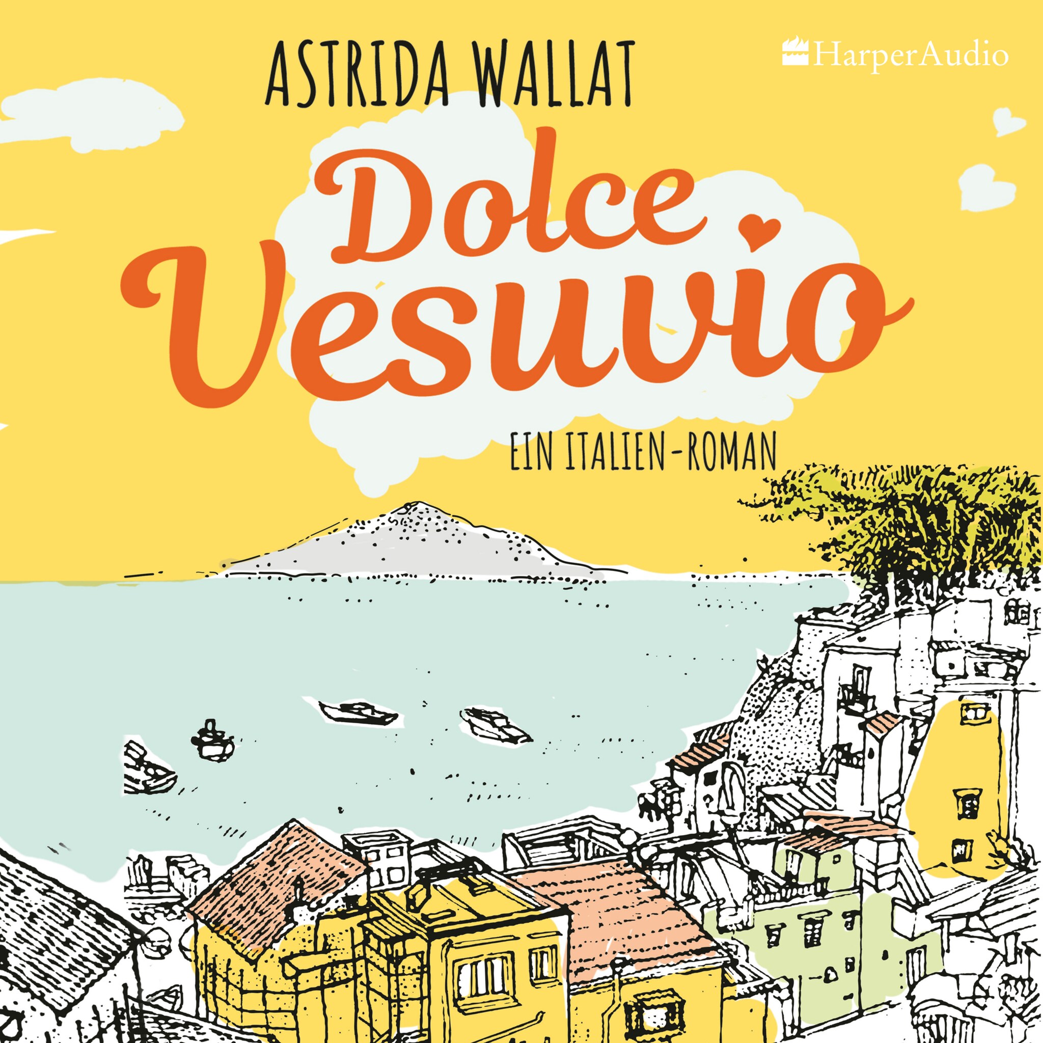 Dolce Vesuvio. Ein Italien-Roman (ungekürzt) ilmaiseksi