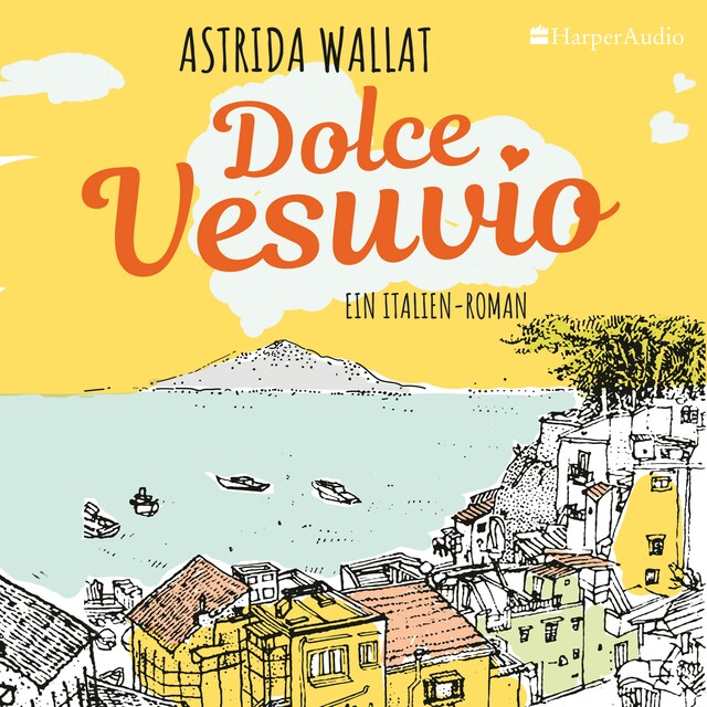 Book cover for Dolce Vesuvio. Ein Italien-Roman (ungekürzt)