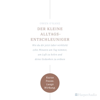 Der kleine Alltagsentschleuniger (ungekürzt) als Hörbuch