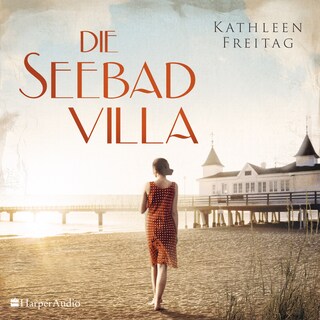 Die Seebadvilla (ungekürzt) als Hörbuch