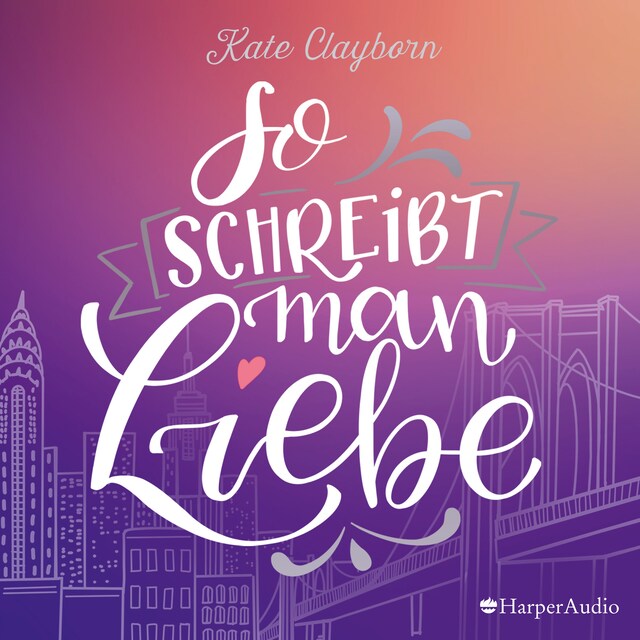 Book cover for So schreibt man Liebe (ungekürzt)