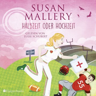 Halbzeit oder Hochzeit (ungekürzt) als Hörbuch