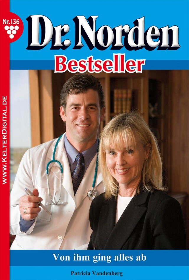 Book cover for Dr. Norden Bestseller 136 – Arztroman