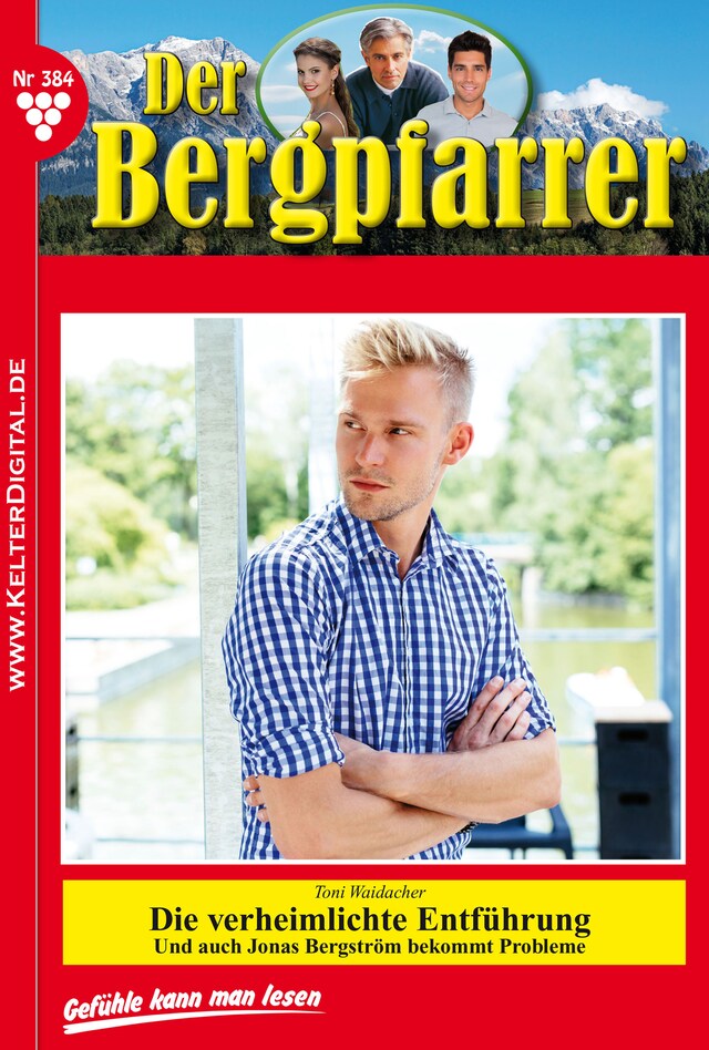 Book cover for Der Bergpfarrer 384 – Heimatroman