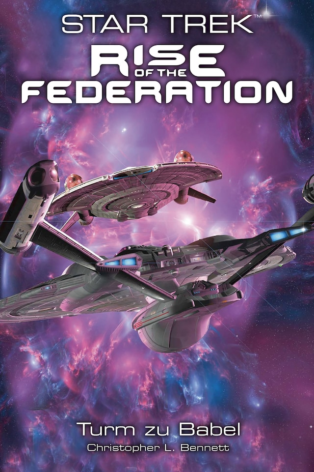 Okładka książki dla Star Trek - Rise of the Federation 2: Turm zu Babel