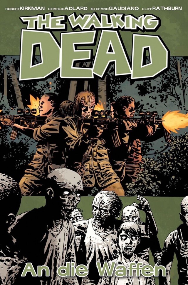 Couverture de livre pour The Walking Dead 26: An die Waffen