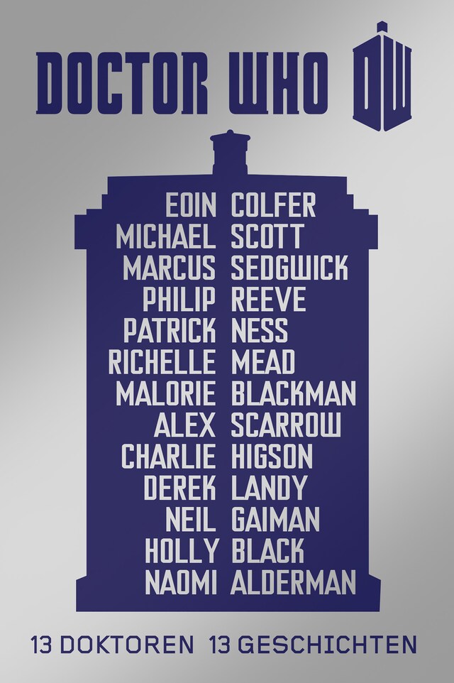 Doctor Who: 13 Doktoren, 13 Geschichten Book cover for Doctor Who: 13 Doktoren, 13 Geschichten