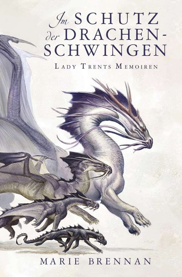 Okładka książki dla Lady Trents Memoiren 5: Im Schutz der Drachenschwingen