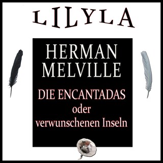Die Encantadas oder Verwunschenen Inseln als Hörbuch