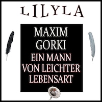 Ein Mann von leichter Lebensart