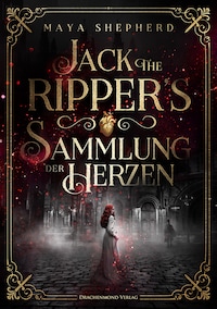Jack the Ripper`s Sammlung der Herzen