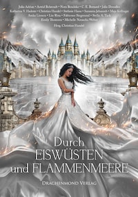 Durch Eiswüsten und Flammenmeere