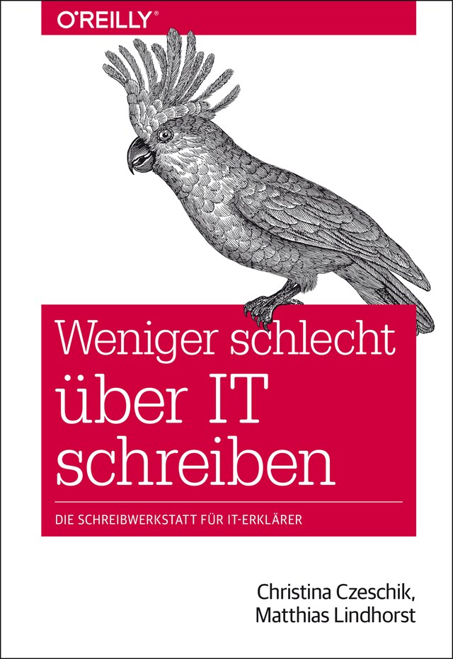 Book cover for Weniger schlecht über IT schreiben