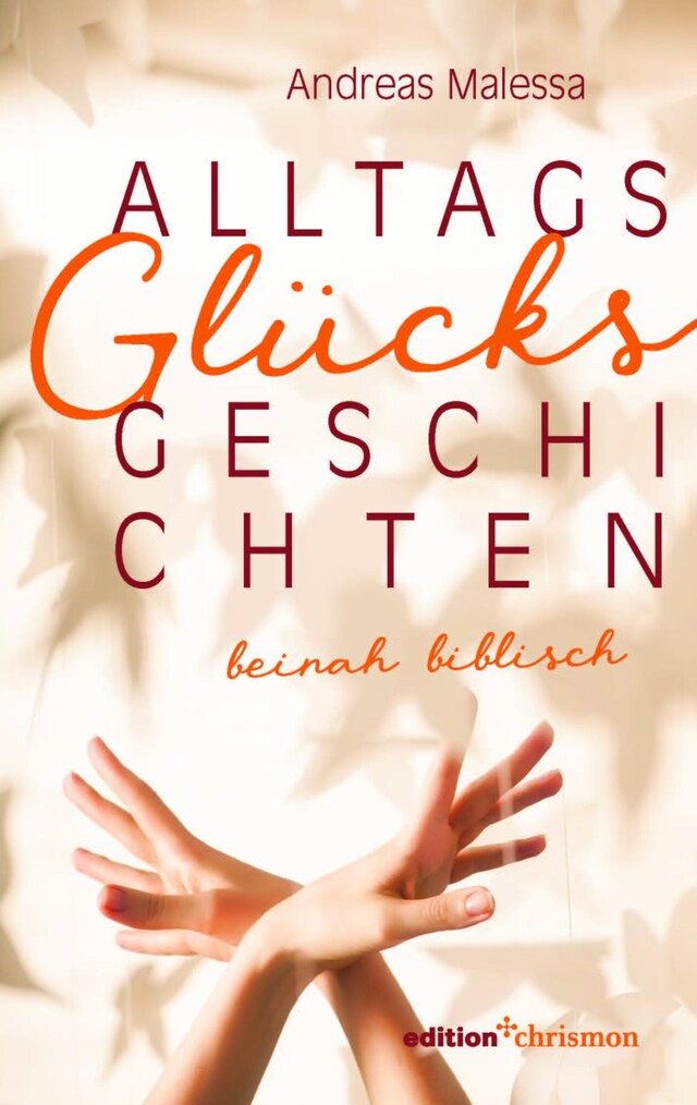 Buchcover für Alltagsglücksgeschichten