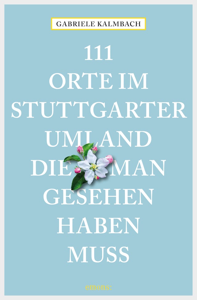 Buchcover für 111 Orte im Stuttgarter Umland, die man gesehen haben muss