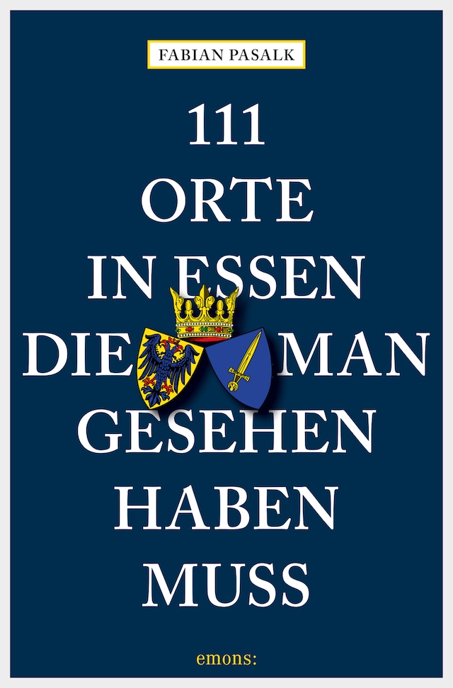 Copertina del libro per 111 Orte in Essen, die man gesehen haben muss