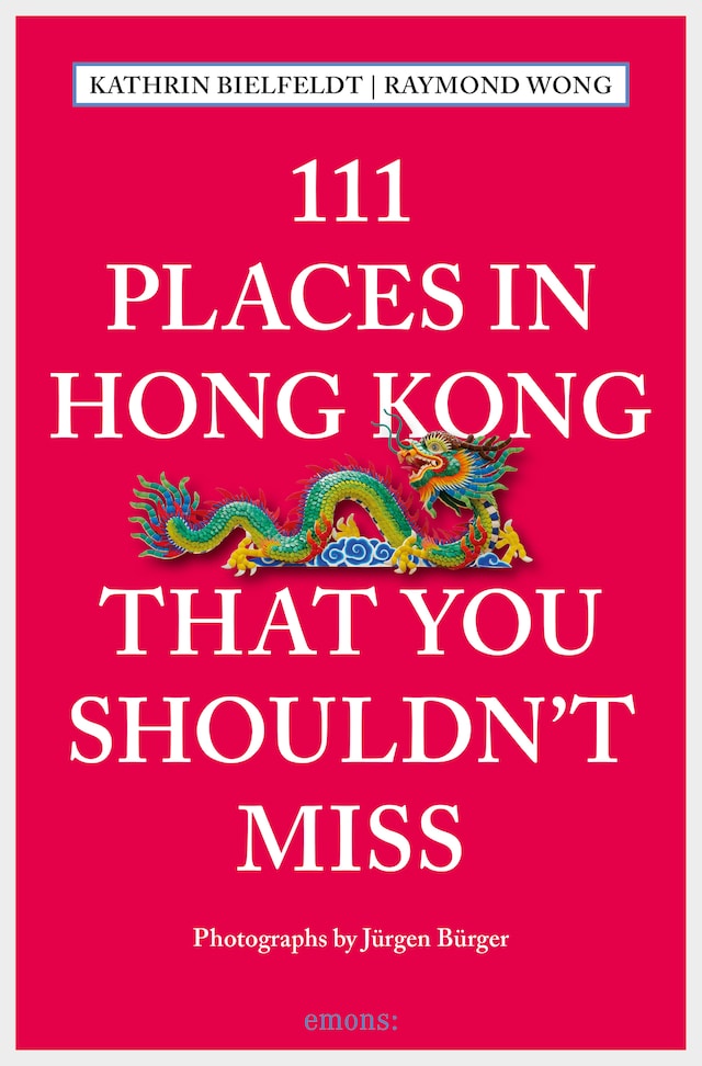 Book cover for 111 Places in Hong Kong that you shouldn't miss