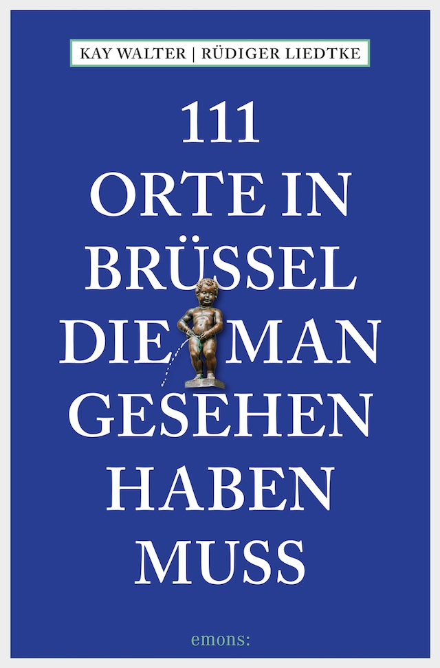 Buchcover für 111 Orte in Brüssel, die man gesehen haben muss