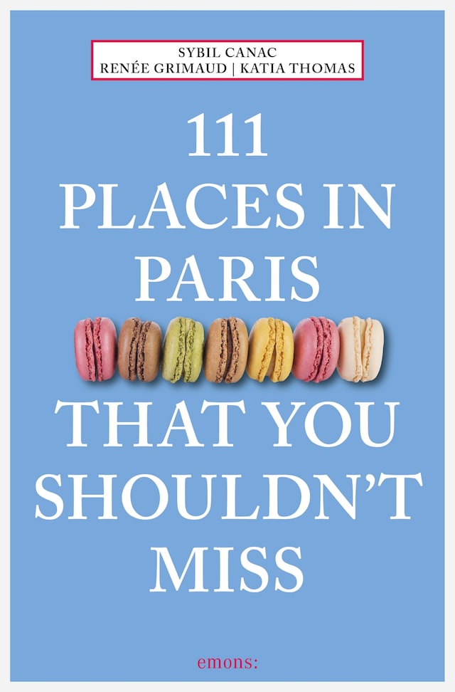 Copertina del libro per 111 Places in Paris That You Shouldn't Miss