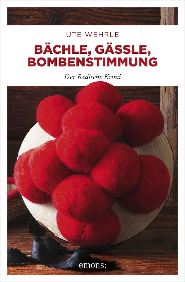Book cover for Bächle, Gässle, Bombenstimmung