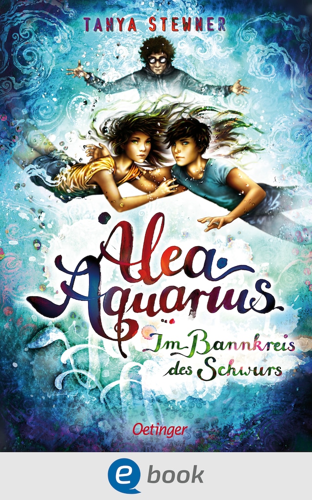 Book cover for Alea Aquarius 7. Im Bannkreis des Schwurs