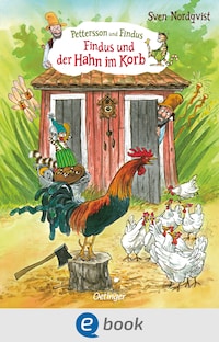 Pettersson und Findus. Findus und der Hahn im Korb