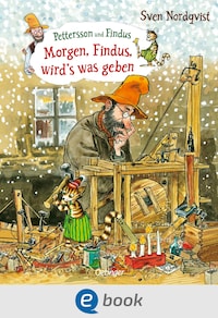 Pettersson und Findus. Morgen, Findus, wird's was geben