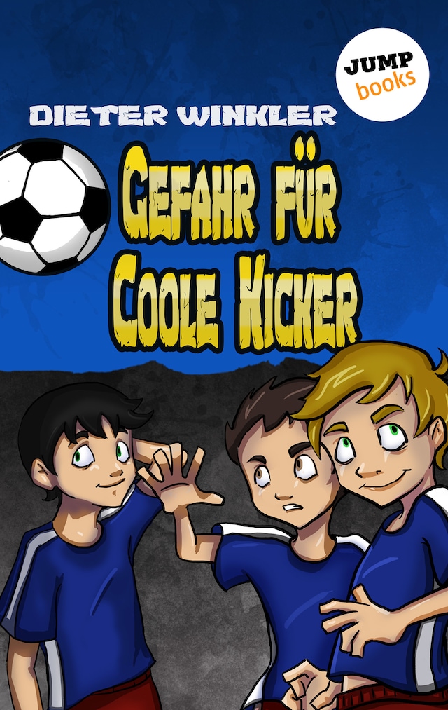 Book cover for Gefahr für Coole Kicker - Band 3