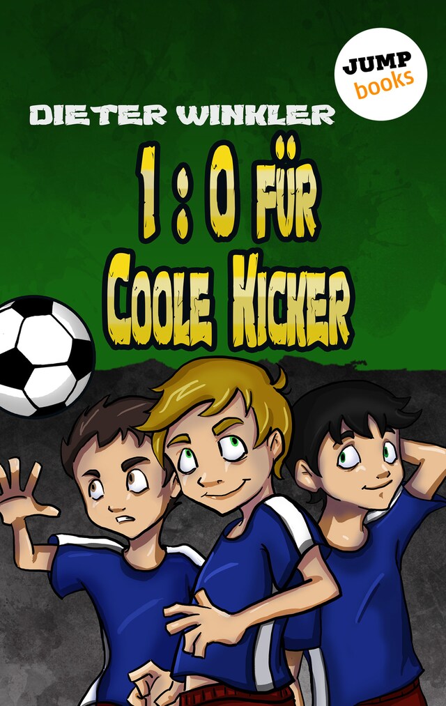 Okładka książki dla 1:0 für Coole Kicker - Band 1