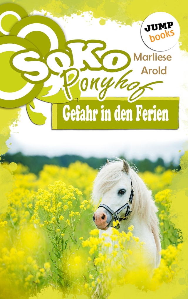 Book cover for SOKO Ponyhof - Erster Roman: Gefahr in den Ferien