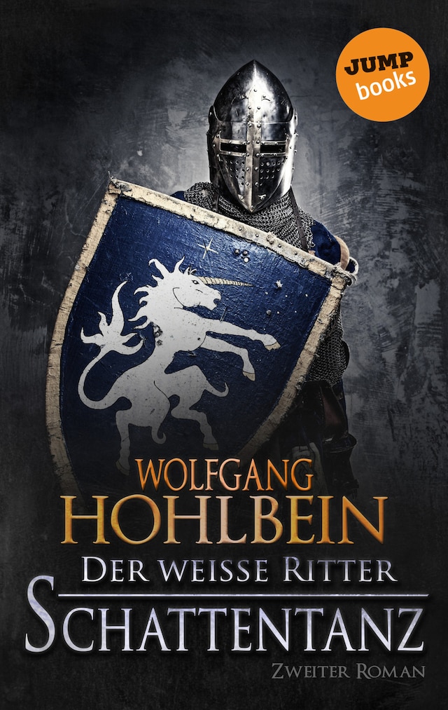 Book cover for Der weiße Ritter - Zweiter Roman: Schattentanz