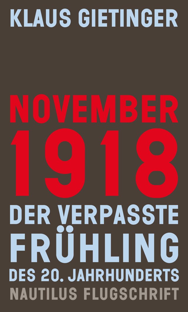 Buchcover für November 1918 – Der verpasste Frühling des 20. Jahrhunderts