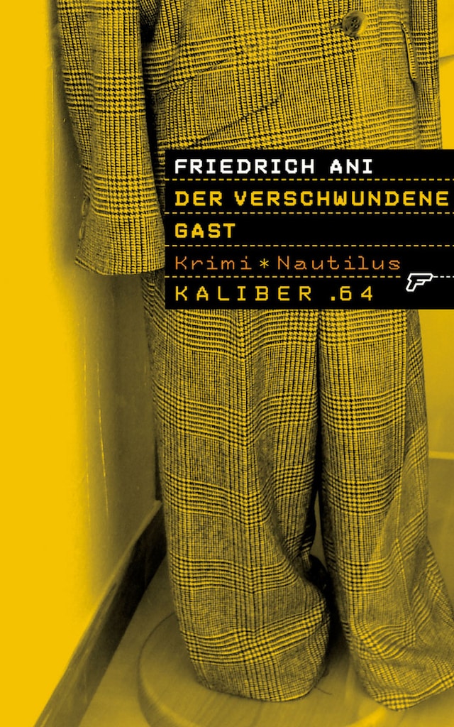 Book cover for Kaliber .64: Der verschwundene Gast