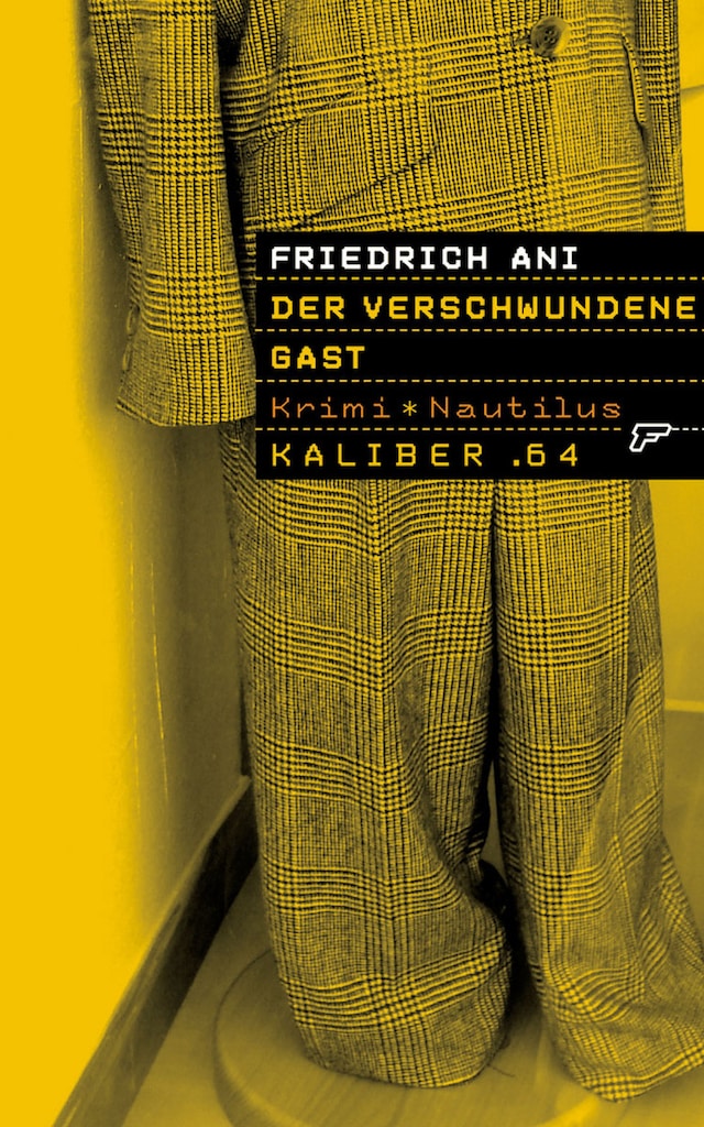 Copertina del libro per Kaliber .64: Der verschwundene Gast