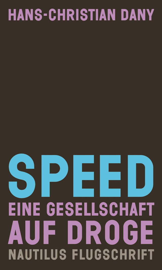 Buchcover für Speed. Eine Gesellschaft auf Droge