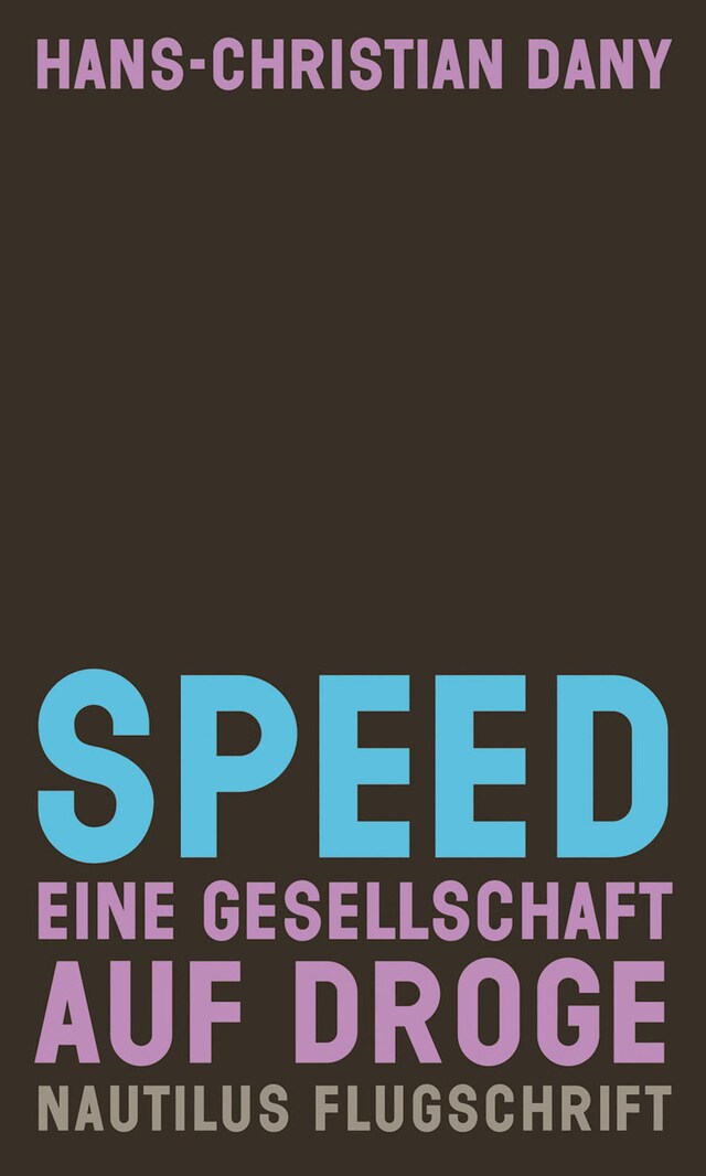 Portada de libro para Speed. Eine Gesellschaft auf Droge