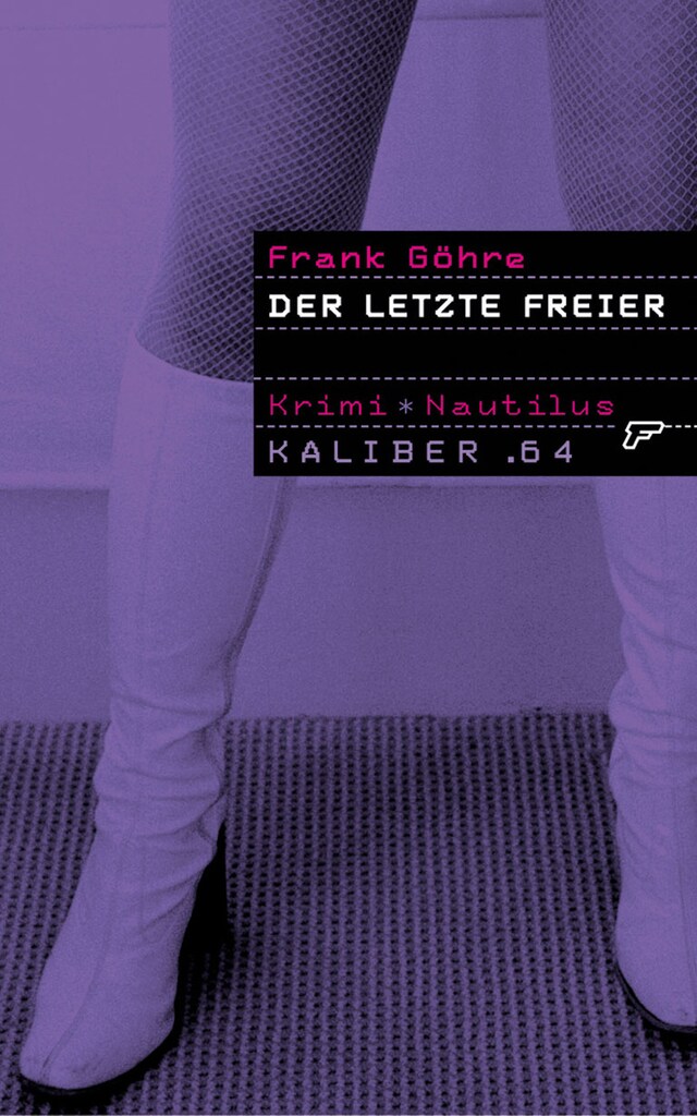 Book cover for Kaliber .64: Der letzte Freier
