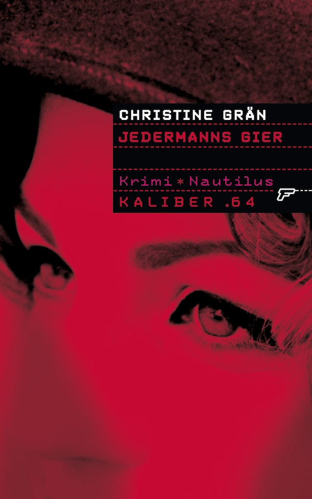 Book cover for Kaliber .64: Jedermanns Gier