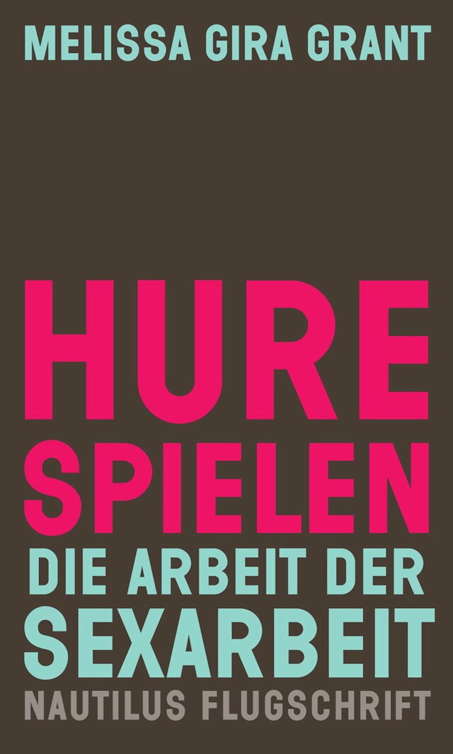 Couverture de livre pour Hure spielen. Die Arbeit der Sexarbeit