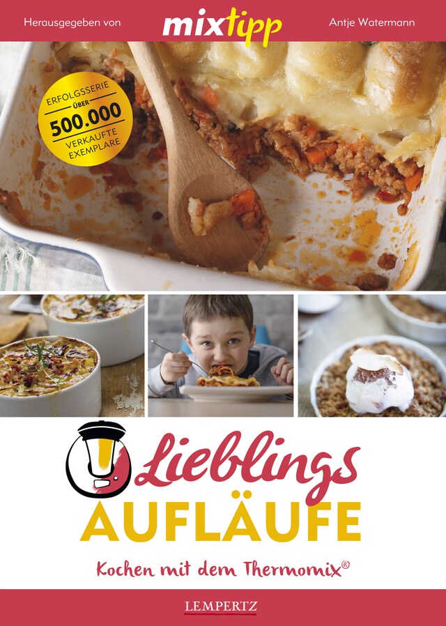 Couverture de livre pour MIXtipp Lieblings-Aufläufe