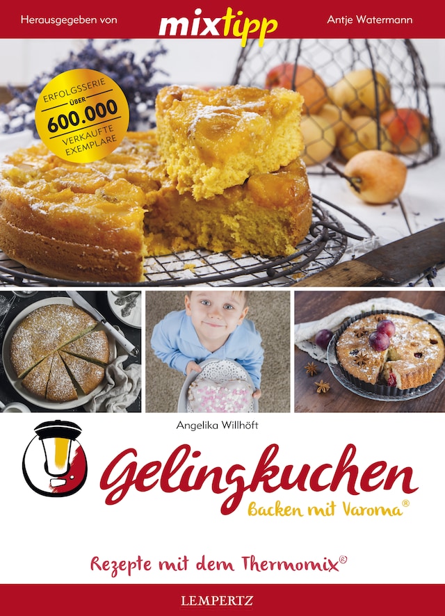 Book cover for MIXtipp Gelingkuchen Backen mit Varoma®