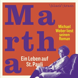 Martha - ein Leben auf St. Pauli als Hörbuch