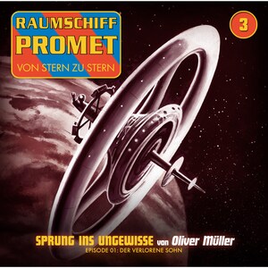 Raumschiff Promet, Folge 3: Sprung ins Ungewisse - Der verlorene Sohn bookCoverFor