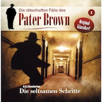 Die rätselhaften Fälle des Pater Brown, Folge 2: Die seltsamen Schritte