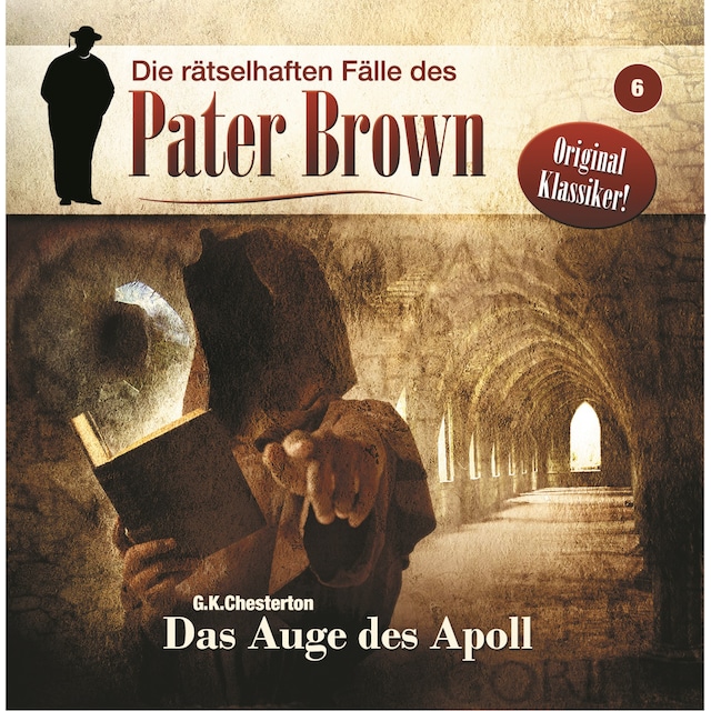 Buchcover für Die rätselhaften Fälle des Pater Brown, Folge 6: Das Auge des Apoll
